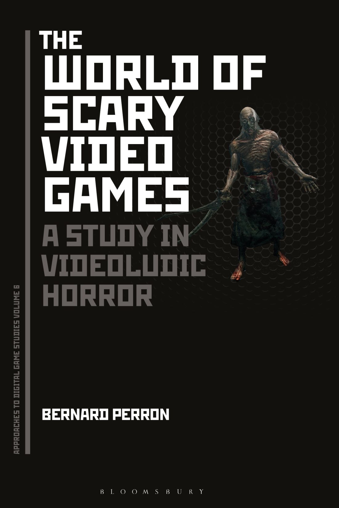 The World of Scary Video Games APPROACHES TO DIGITAL GAME STUDIES VOLUME 6 - photo 1