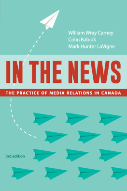 William Wray Carney - In the News: The Practice of Media Relations in Canada