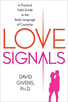 David Givens Love Signals: A Practical Field Guide to the Body Language of Courtship