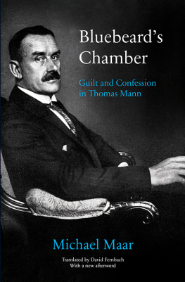 Michael Maar Bluebeard’s Chamber - Guilt and Confession in Thomas Mann