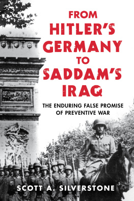 Scott A. Silverstone - From Hitler’s Germany to Saddam’s Iraq: The Enduring False Promise of Preventive War