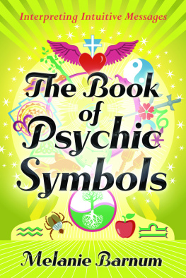 Melanie Barnum - The Book of Psychic Symbols: Interpreting Intuitive Messages