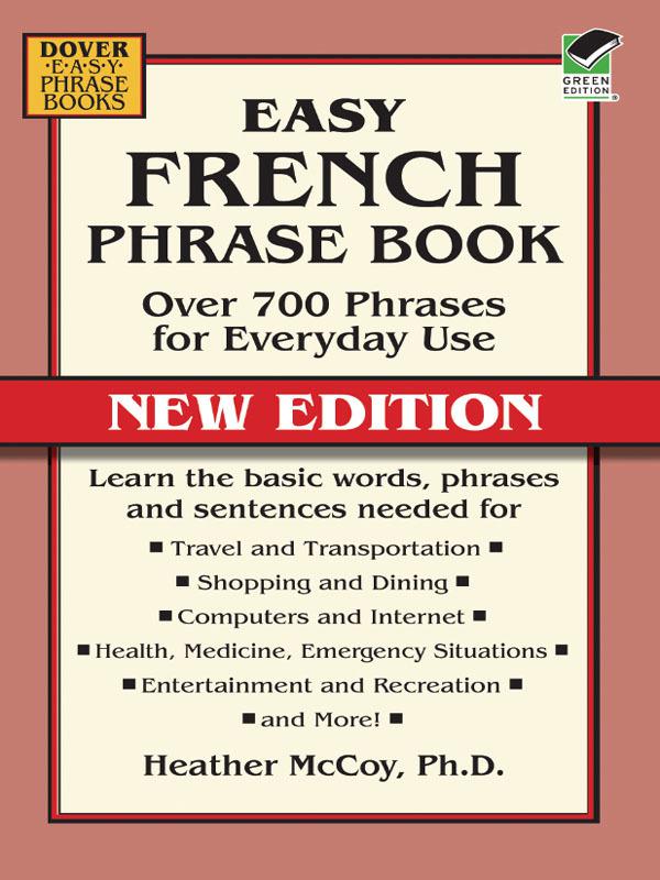 EASY FRENCH PHRASE BOOK NEW EDITION Over 700 Phrases for Everyday Use Heather - photo 1