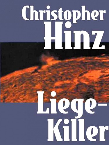 Liege-Killer Christopher Hinz AN e - reads BOOK New York NY No - photo 1