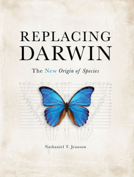 Nathaniel T. Jeanson - Replacing Darwin: The New Origin of Species