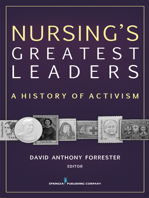 Contents 1 Exemplary Nursing Leadership David Anthony Forrester 2 Florence - photo 1