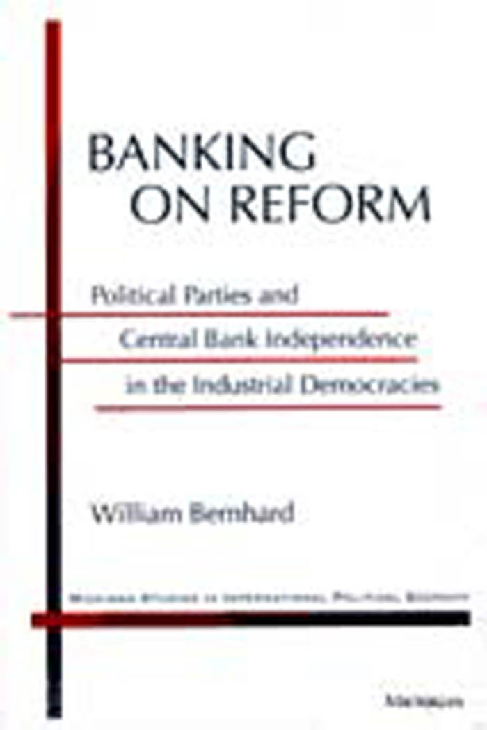 Banking on Reform Michigan Studies in International Political Economy SERIES - photo 1