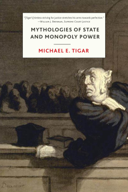 Michael Tigar - Mythologies of State and Monopoly Power
