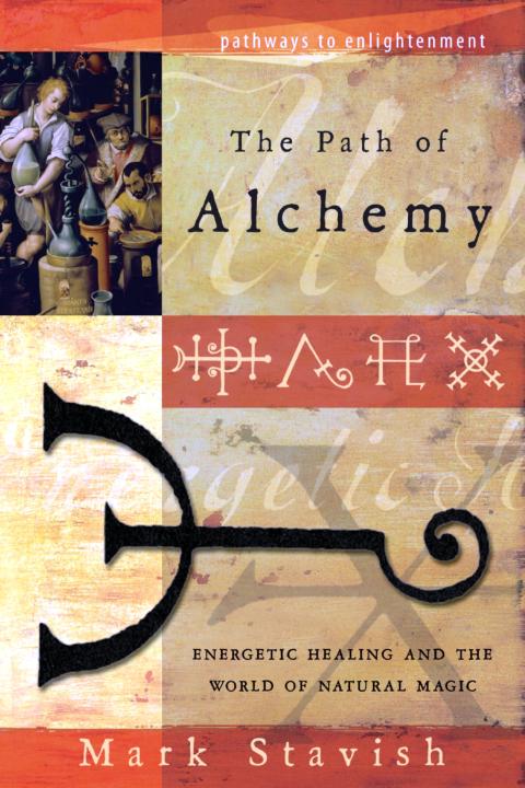 Praise for The Path of Alchemy Mark Stavish has been a prolific writer on - photo 7