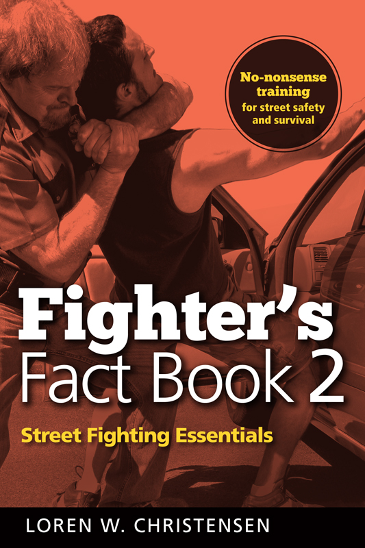 Fighters Fact Book 2 Street Fighting Essentials written and edited by - photo 1