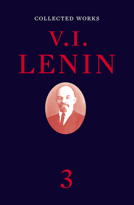 V. I. Lenin Collected Works, Volume 3