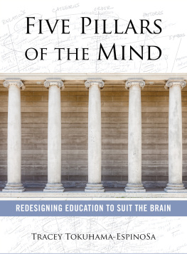 Tracey Tokuhama-Espinosa - Five Pillars of the Mind: Redesigning Education to Suit the Brain