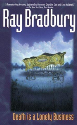 Ray Bradbury - Death Is a Lonely Business