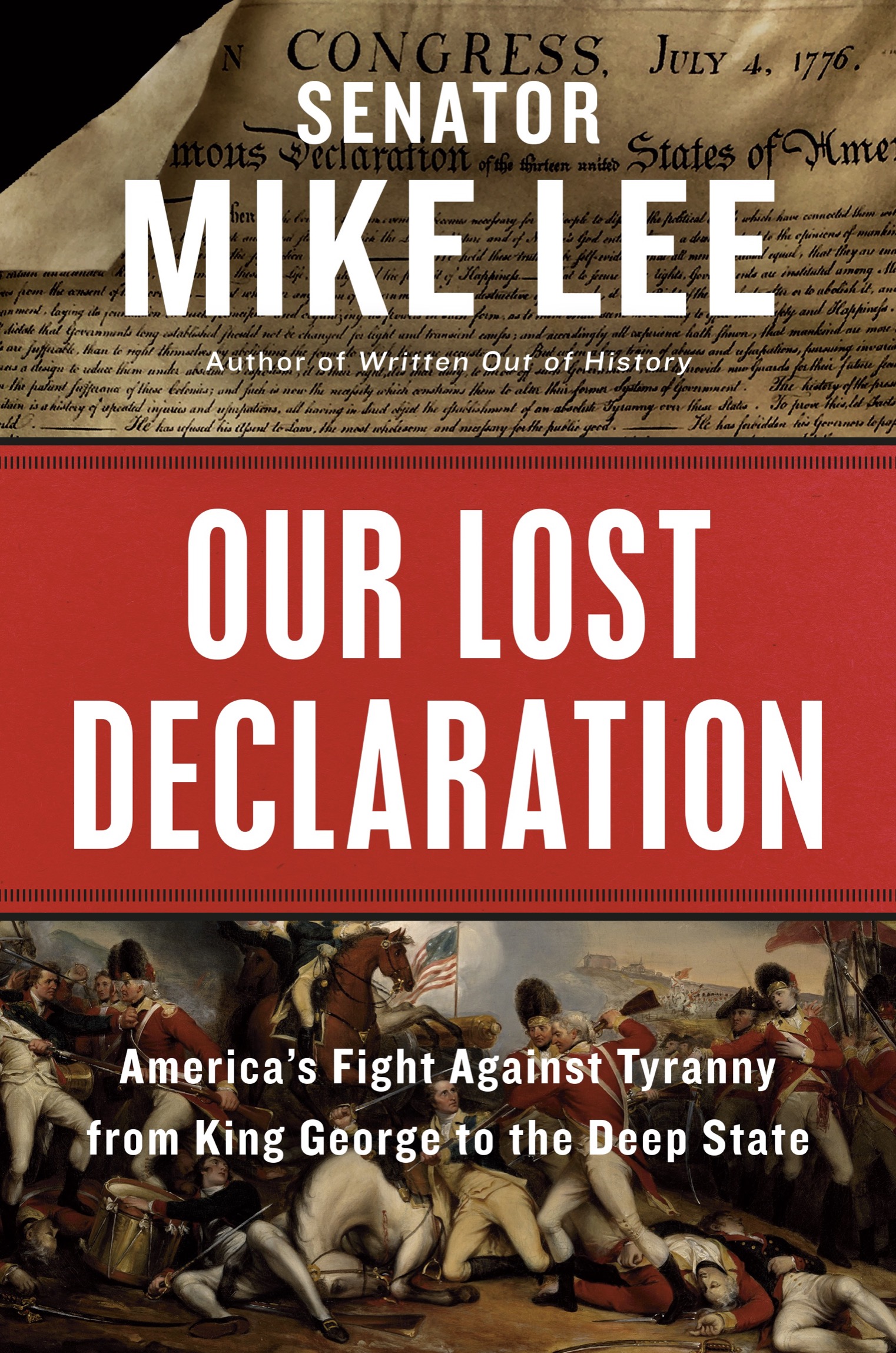 ALSO BY SENATOR MIKE LEE Our Lost Constitution The Willful Subversion of - photo 1