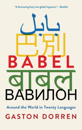 Gaston Dorren - Babel: Around the World in Twenty Languages