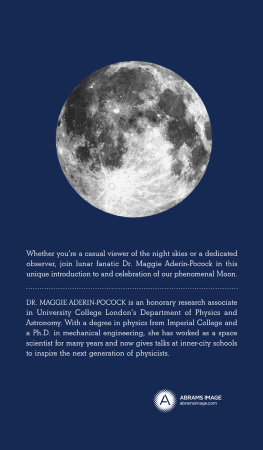 Maggie Aderin-Pocock The Book of the Moon: A Guide to Our Closest Neighbor