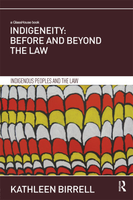 Kathleen Birrell - Indigeneity: Before and Beyond the Law