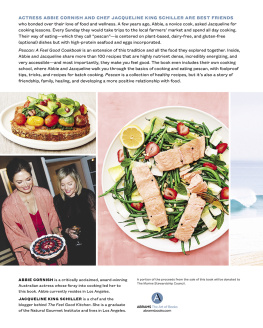 Abbie Cornish and chef Jacqueline King - Pescan: A Feel Good Cookbook
