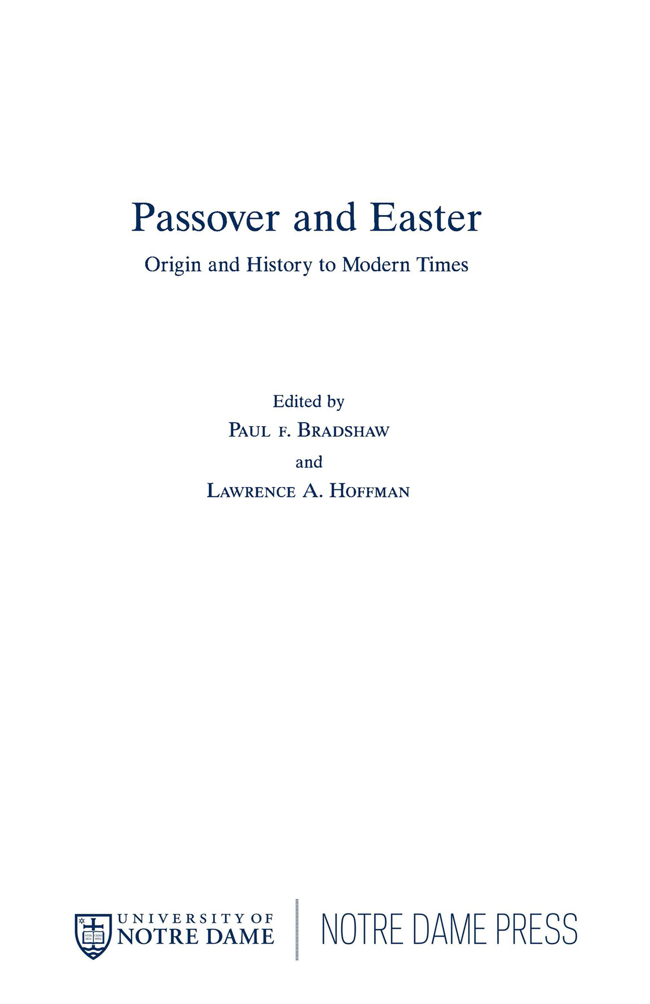 PASSOVER AND EASTER TWO LITURGICAL TRADITIONS Volume 5 Passover and Easter - photo 1