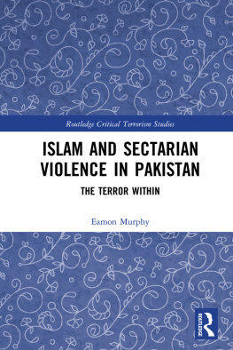Murphy Islam and sectarian violence in Pakistan : the terror within