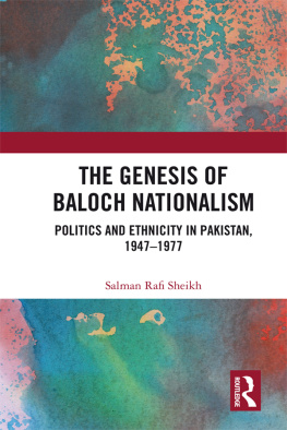 Sheikh - The Genesis of Baloch Nationalism : Politics and Ethnicity in Pakistan, 19471977