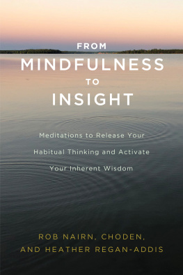 by Rob Nairn - From Mindfulness to Insight: Meditations to Release Your Habitual Thinking and Activate Your Inherent Wisdom