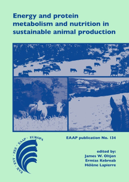 Kebreab Ermias - Energy and protein metabolism and nutrition in sustainable animal production : 4th International Symposium on Energy and Protein Metabolism and Nutrition Sacramento, California, USA 9-12 September