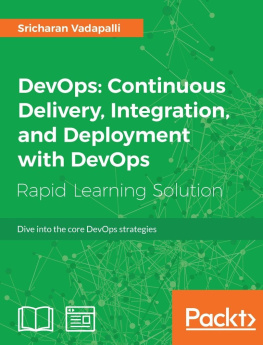 VADAPALLI - DEVOPS : continuous delivery, integration, and deployment with devops.