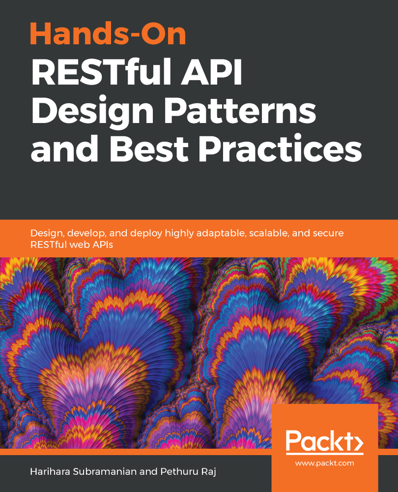 Hands-On RESTful API Design Patterns and Best Practices Design develop - photo 1