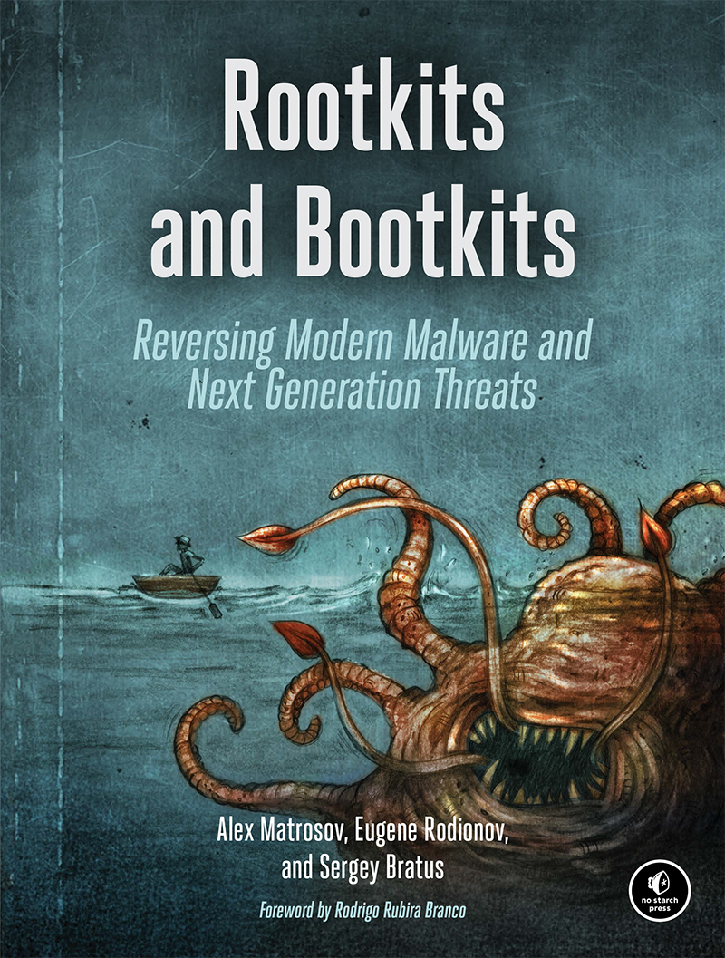 Rootkits and Bootkits Reversing Modern Malware and Next Generation Threats - image 1