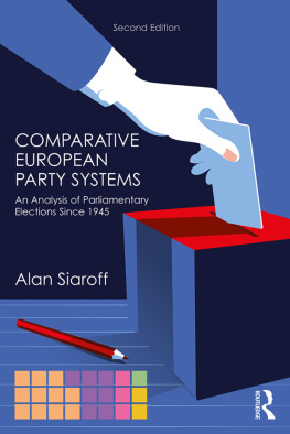 Alan Siaroff - Comparative European Party Systems: An Analysis Of Parliamentary Elections Since 1945