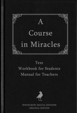 Helen Schucman A Course in Miracles: Original Edition