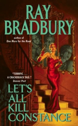 Ray Bradbury - Lets All Kill Constance