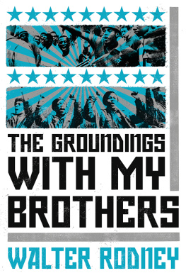 Walter Rodney - The Groundings With My Brothers
