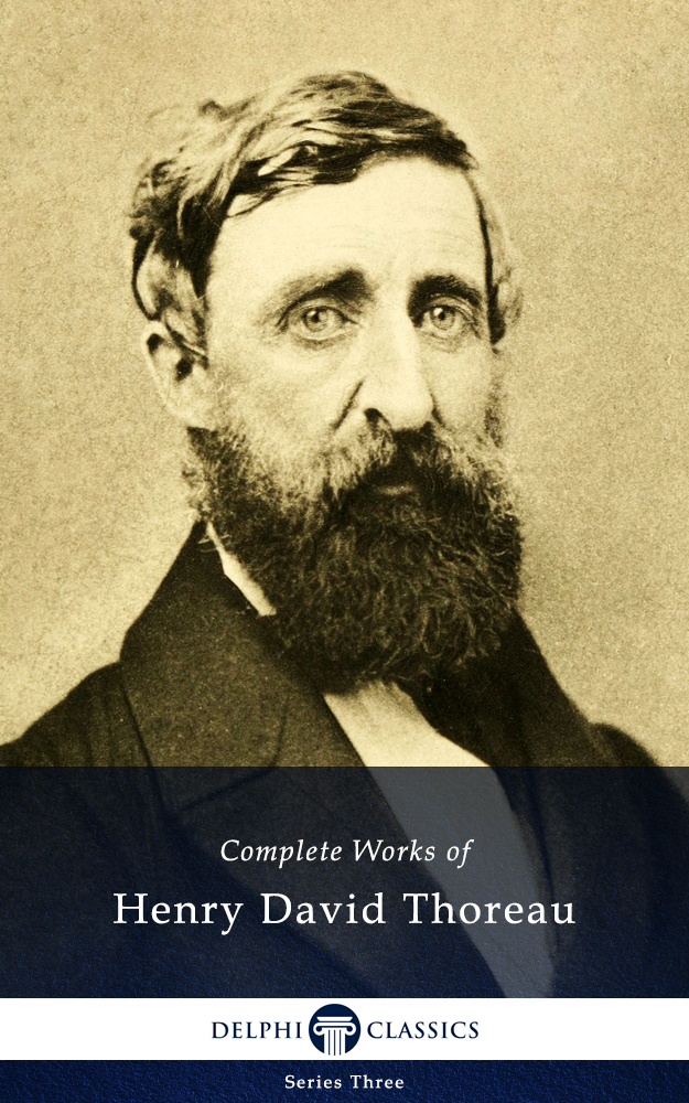 The Complete Works of HENRY DAVID THOREAU 1817-1862 Contents - photo 1