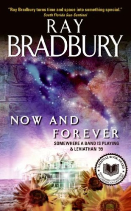 Ray Bradbury - Now and Forever: Somewhere a Band Is Playing & Leviathan 99