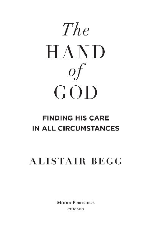 1999 ALISTAIR BEGG All rights reserved No part of this book may be reproduced - photo 1