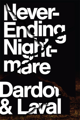 Pierre Dardot Never Ending Nightmare