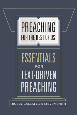 Robby Gallaty Preaching for the Rest of Us: Essentials for Text-Driven Preaching