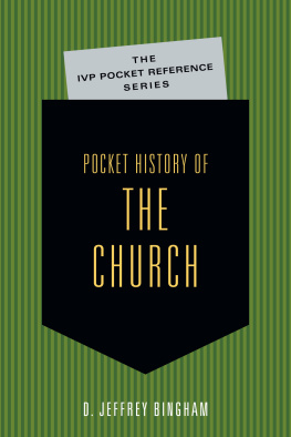 D. Jeffrey Bingham Pocket History of the Church: A History of New Testament Times