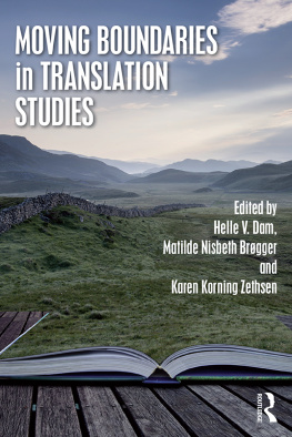 Helle V. Dam - Moving Boundaries in Translation Studies
