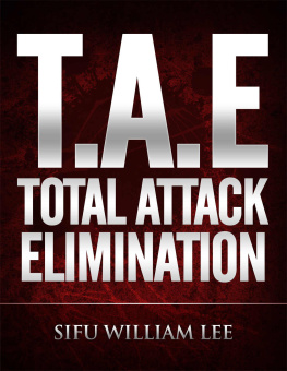 Sifu William Lee T.A.E. Total Attack Elimination Pressure Points Self Defense