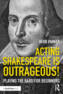 Herb Parker - Acting Shakespeare is Outrageous!