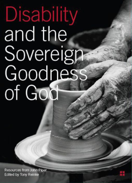 John Piper Disability and the Sovereign Goodness of God