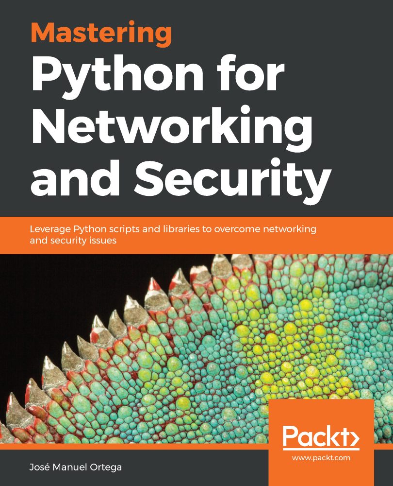 Mastering Python for Networking and Security Leverage Python scripts and - photo 1