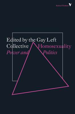 Edited by The Gay Left Collective - Homosexuality: Power and Politics