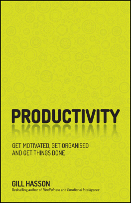 Gill Hasson - Productivity: Get Things Done and Find Your Personal Path to Success