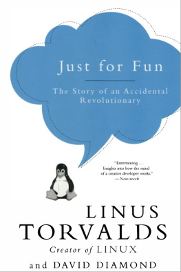 Linus Torvalds Just for Fun: The Story of an Accidental Revolutionary