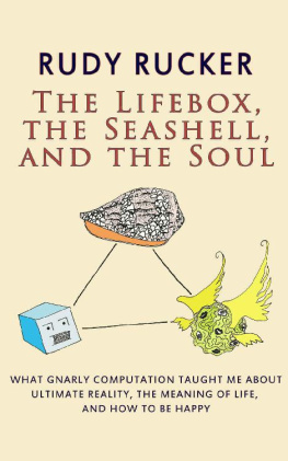 Rudy Rucker The Lifebox, the Seashell, and the Soul