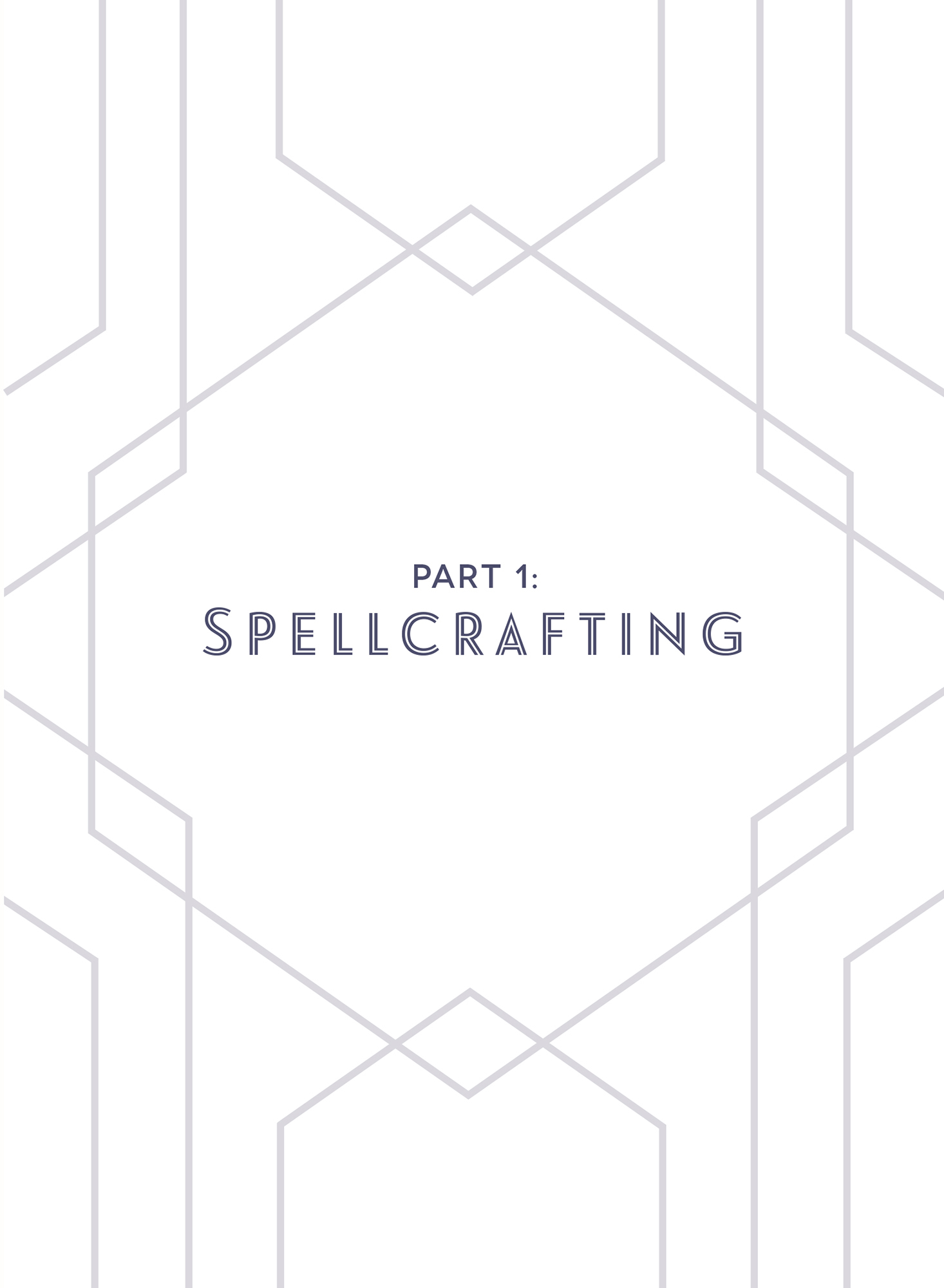CHAPTER 1 AN INTRODUCTION TO SPELLCRAFTING What is spellcraft Its the art of - photo 5
